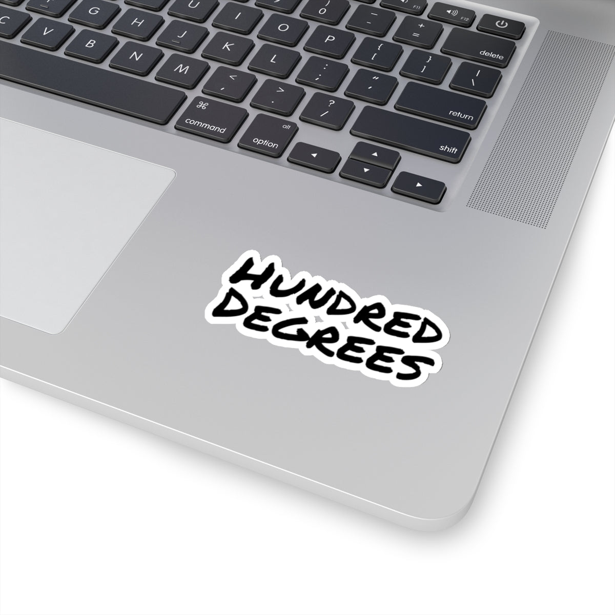 Hundred Degrees Sticker